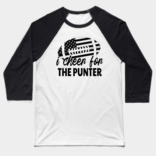 I Cheer For The Punter Baseball T-Shirt